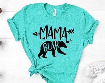 Mama Bear Shirt, Mom Shirts, Momlife Shirt, Shirts for Moms, Mothers Day Gift, Mama Tee, Mama Bear T-shirt, Mama Bear Tee