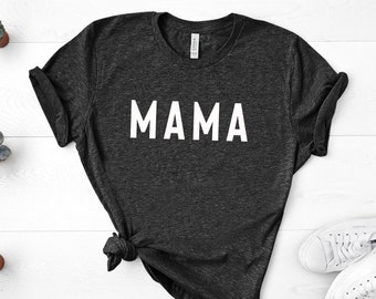 Mama Shirt, Mom Shirts, Momlife Shirt, Mom Life Shirt, Shirts for Moms, Mothers Day Gift, Trendy Mom T-Shirts, Cool Mom Shirts