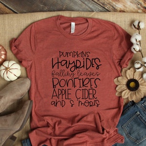 Fall Shirt, Ladies Fall Shirt, Womens Fall Shirt, Pumpkin Shirt, Pumpkins Bonfires Apple Cider, Autumn, Fall Shirts for women, UNISEX FIT