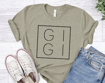 Gigi Shirt, Gigi T-Shirt, Gigi Tee, Gift for Grandma, Grandma Shirt, Grandmother Shirt, Grandma Tee, Cute Gigi Shirt, Mimi Nana Shirts