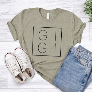 Gigi Shirt, Gigi T-Shirt, Gigi Tee, Gift for Grandma, Grandma Shirt, Grandmother Shirt, Grandma Tee, Cute Gigi Shirt, Mimi Nana Shirts