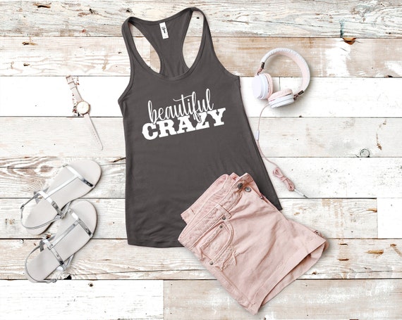Beautiful Crazy Shirt, Beautiful Crazy Tank, Country Music Shirt, Country Concert Tank, Country Girl, Girls Country Music Festival Tank