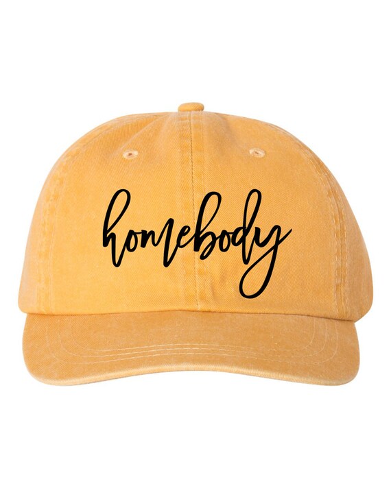 Homebody Hat, Introvert Hat, Adjustable Hat, Homebody Baseball Hat, Gift for Introverts, Quarantine Hats, Christmas Gifts, Pigment Dyed