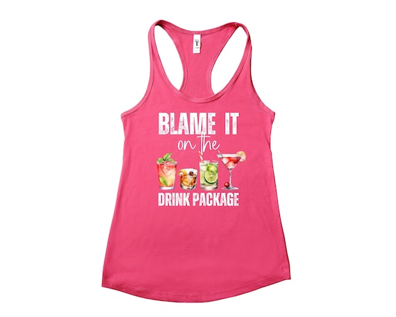 Blame It On the Drink Package Tank Top, Funny Cruise Shirt, Summer Vacation Shirt, Cruise Vacation Shirt, Family Cruise Shirt, Cruise Tank