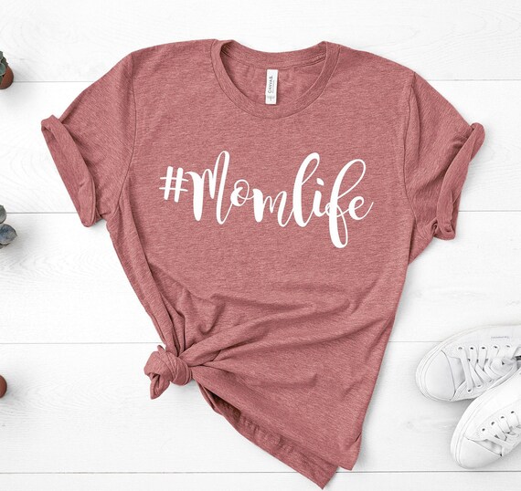 Mom Shirts, Momlife Shirt, Mom Life Shirt, Shirts for Moms, Mothers Day Gift, Trendy Mom T-Shirts, Cool Mom Shirts, Shirts for Moms