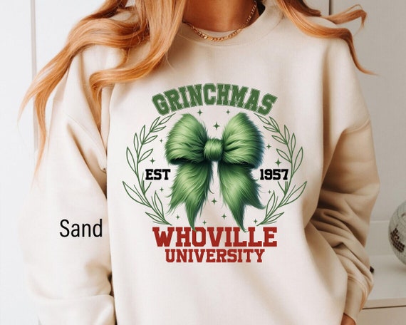 Whoville University Sweatshirt, The Grinch Christmas Sweatshirt, Grinchmas Sweatshirt, Womens Christmas Sweatshirt, Winter Sweatshirt