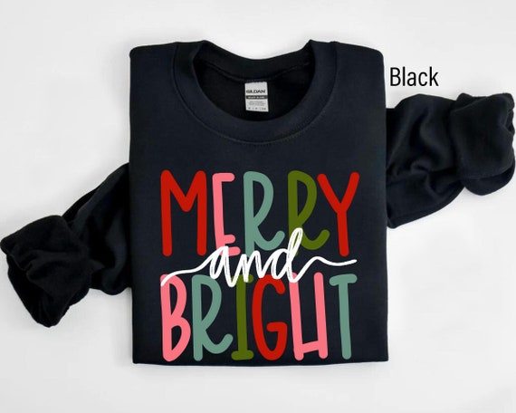 Merry and Bright Sweatshirt, Christmas Sweatshirt, Family Christmas Sweatshirt, Christmas Sweatshirts for Women, Merry Christmas Sweatshirt