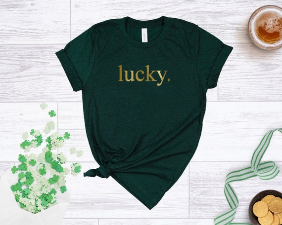 St Patricks Day Shirt, St Patricks Day T-Shirts For Women, Lucky Shirt, St Pattys Day Tshirt, Lucky T-Shirt, Irish T Shirt