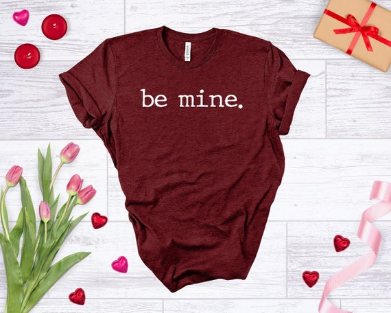 Be Mine Typewriter Font Shirt,Valentines Day Shirt,Heart Shirt,Heart Valentine's Shirt,Women's Valentines Day T-Shirt,Valentines Tee