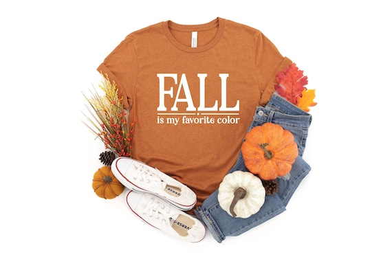 Fall Is My Favorite Color Tshirt, Favorite Fall Tee, Ladies Fall Top, Fall Is Here T-Shirt, I Love Fall Most Of All T-Shirt, Fall Lover