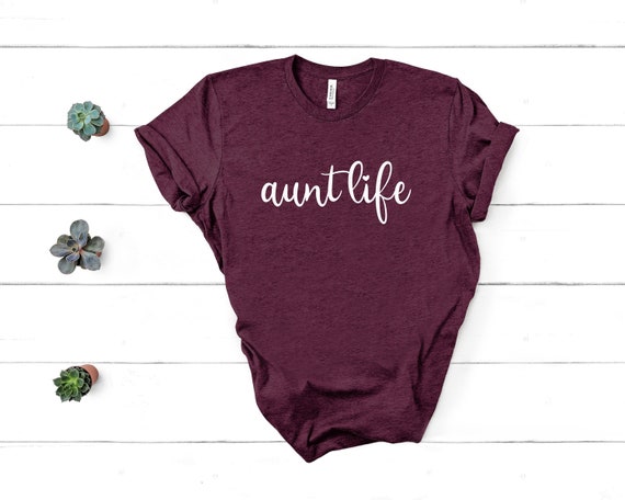 Aunt Life, Auntie Shirt, Aunt T-Shirt, Gift For Aunt, New Aunt, Like A Mom, Aunt Gift, Best Aunt, Auntie Tees, Auntie Gifts, Sister Gift