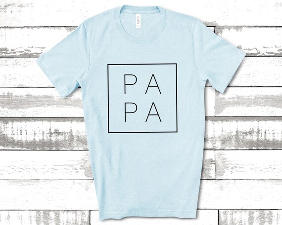 Papa Shirt, Papa Fathers Day Gift, Grandpa Shirt, Papa Shirt, Shirts for Dads, Father's Day Gift, Trendy Dad Shirts, Fathers Day Shirt