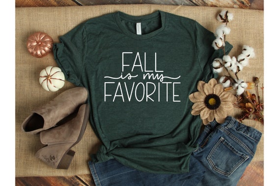 Fall Shirts, Fall Is My Favorite Shirt, Fall T-Shirts, Fall Shirts For Women, Autumn Graphic Tee, Women's Graphic Tee, Cute Fall Shirts