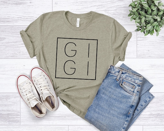 Gigi Shirt, Gigi T-Shirt, Gigi Tee, Gift for Grandma, Grandma Shirt, Grandmother Shirt, Grandma Tee, Cute Gigi Shirt, Mimi Nana Shirts
