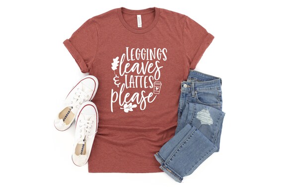 Leggings Leaves & Lattes Please Fall Tshirt,Fall Word Shirt,Fall Is Here Tee,Fall Is My Favorite F Word,Coffee Lover Shirt,Fall Vibes Top