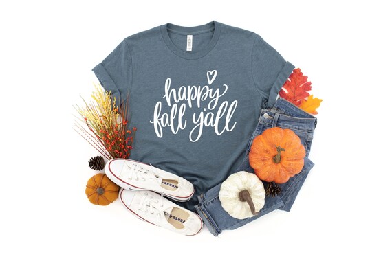Happy Fall Y'all TShirt, Favorite Fall Tee, Ladies Thanksgiving Top, Its Fall Yall, Fall Is Here T-Shirt, I Love Fall Most Of All