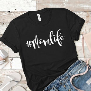 Mom Shirts, Momlife Shirt, Mom Life Shirt, Shirts for Moms, Mothers Day Gift, Trendy Mom T-Shirts, Cool Mom Shirts, Shirts for Moms Black