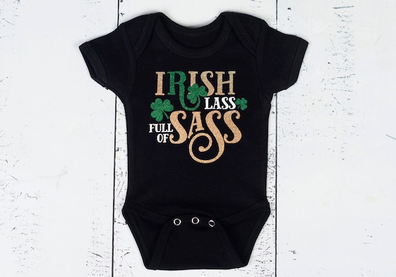 Irish Lass Full of Sass, St Patricks Day, Girls St. Patty's Day shirt, St. Patricks Bodysuit, My First St. Pattys day