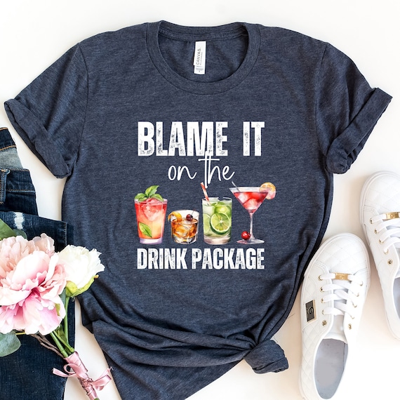 Blame It On the Drink Package Shirt, Funny Cruise Shirt, Summer Vacation Shirt, Cruise Vacation Shirt, Family Cruise Shirt, Cruise Shirt