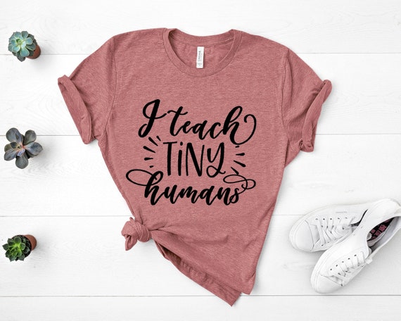 I Teach Tiny Humans Shirt,Teacher Gifts,Kindergarten Teacher Shirt,Teacher Appreciation,Field Trip Shirts for Teachers,Unisex Fit Tee