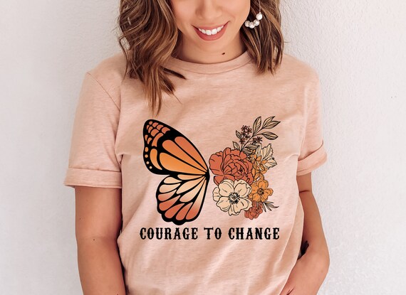 Courage To Change Shirt, Inspiration Shirt, You Can Do Hard Things Mental Health Tee, Teacher Gift, Positive Workout Shirt, Growth Mindset