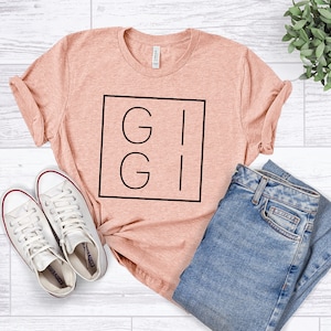 Gigi Shirt, Gigi T-shirt, Gigi Tee, Gift for Grandma, Grandma Shirt