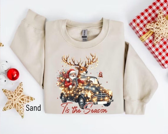 Tis The Season Sweatshirt, Santa Reindeer Christmas Sweatshirt, Merry Christmas Sweatshirt, Christmas Sweatshirt, Cute Xmas Sweatshirt