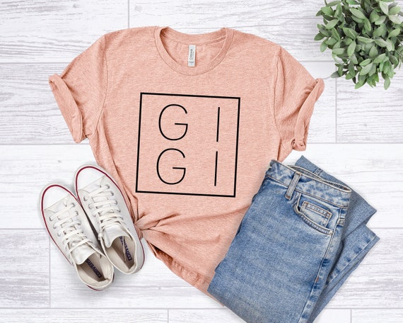 Gigi Shirt, Gigi T-Shirt, Gigi Tee, Gift for Grandma, Grandma Shirt, Grandmother Shirt, Grandma Tee, Cute Gigi Shirt, Mimi Nana Shirts