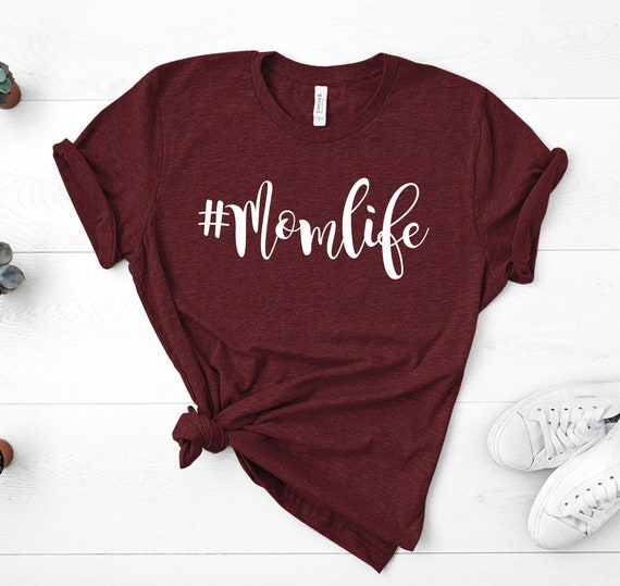 Mom Shirts, Momlife Shirt, Mom Life Shirt, Shirts for Moms, Mothers Day Gift, Trendy Mom T-Shirts, Cool Mom Shirts, Shirts for Moms