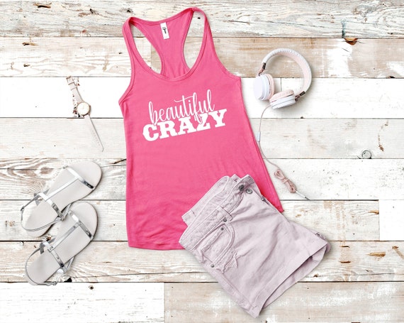 Beautiful Crazy Shirt, Beautiful Crazy Tank,Country Music Shirt,Country Concert Tank, Country Girl Shirt, Girls Country Music Festival Tank