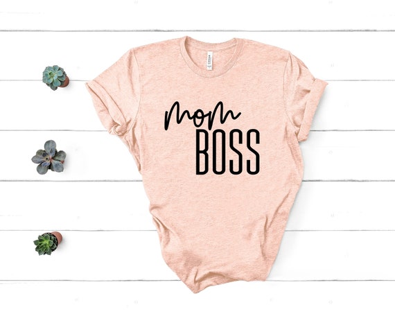 Mom Boss Shirt, Mama Shirt, Mom Shirts, Momlife Shirt, Mom Life Shirt, Mompreneur, Shirts for Moms, Mothers Day Gift, Mom Shirts