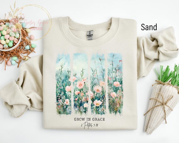Grow In Grace Sweatshirt, Bible Verse Shirt, Religious Sweater, Blessed Sweatshirt, Religious Shirt, Christian Shirts, Scripture Gift