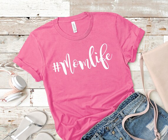 Mom Shirts, Momlife Shirt, Mom Life Shirt, Shirts for Moms, Mothers Day Gift, Trendy Mom T-Shirts, Cool Mom Shirts, Shirts for Moms