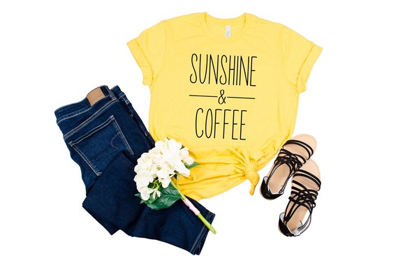 Sunshine and Coffee T-shirt, Coffee Shirt For Women, Sunshine Shirt, Positive Shirt, Inspirational Coffee Lover, Coffee Shirt, Summer Shirt