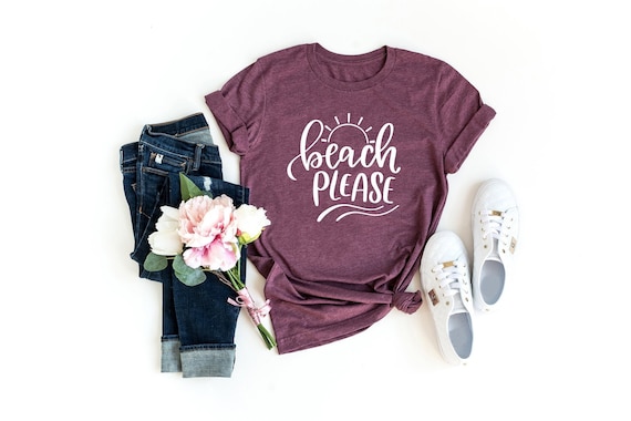 Beach Please Shirt, Vacation T-Shirt, Summer Shirt, Beach Tee, Beach Trip Shirt, Cruise Shirt, Beach Vacation, Summer Tee, Unisex Fit