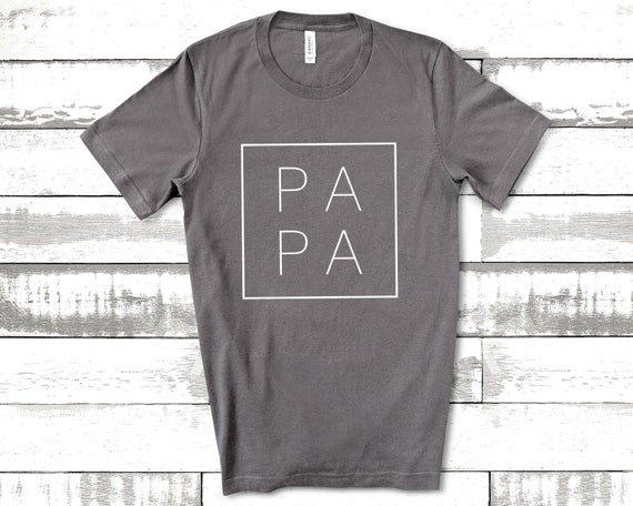 Papa Shirt, Papa Fathers Day Gift, Grandpa Shirt, Papa Shirt, Shirts for Dads, Father's Day Gift, Trendy Dad Shirts, Fathers Day Shirt