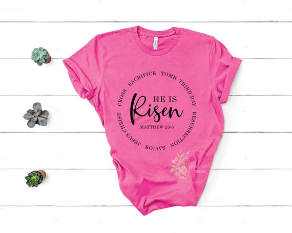 He is Risen Shirt, Easter Shirt, Christian Shirt, Shirts for Women, Unisex Fit Shirt, Womens Easter Shirt, Jesus Shirt, Religious