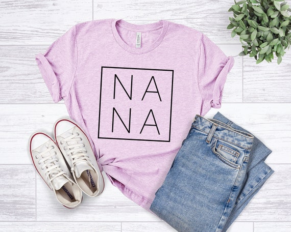 Nana Shirt, Nana T-Shirt, Nana Tee, Cute Nana Shirt, Gift for Grandma, Grandma Shirt, Grandmother Shirt, Grandma Tee, Mimi Gigi Shirts