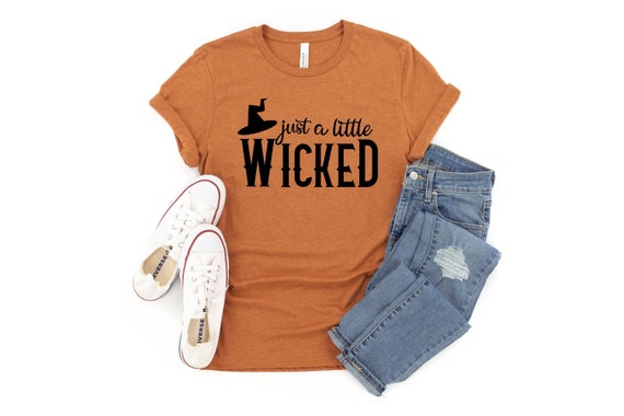 Just a Little Wicked, Wicked Witch, Halloween Shirt For Women, Womens Wicked Shirt, Halloween Shirt, Cute Witch Tee, Fall Shirt For Women