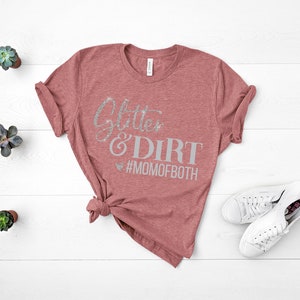 Glitter and Dirt Mom of Both, Mom Shirts, Momlife Shirt, Shirts for Moms, Mothers Day Gift, Trendy Mom T-Shirts, Shirts for Moms Heather Mauve