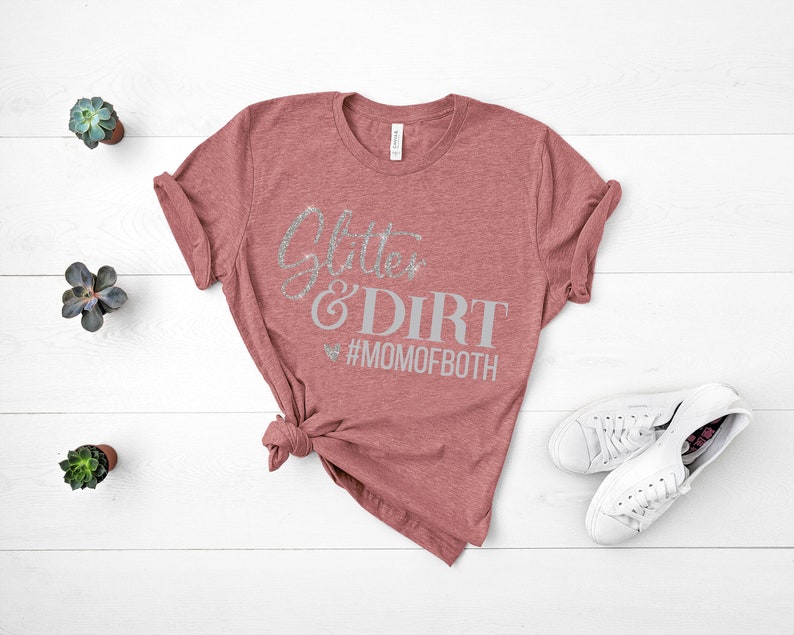 Glitter and Dirt Mom of Both, Mom Shirts, Momlife Shirt, Shirts for Moms, Mothers Day Gift, Trendy Mom T-Shirts, Shirts for Moms Heather Mauve