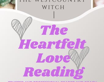 May include: A promotional graphic with the text "The Heartfelt Love Reading" in purple, with two gray heart illustrations. The text "The Westcountry Witch" is at the top. The graphic also includes the text "Trusted and Professional Reader and Coach 20+ years experience."
