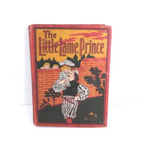 LITTLE LAME PRINCE and His Traveling Cloak. Book McKibbin, 1900, color illustrations, Children&#39;s Book, Nursery Decor, Vintage Books
