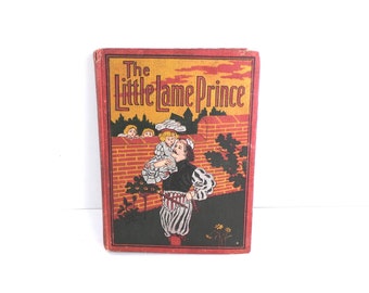 The Little Lame Prince, 1900 McKibbin, Illustrated Children's Book
