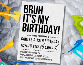 Editable Bruh Birthday Invitation, Teen Boy Party (Digital Download)