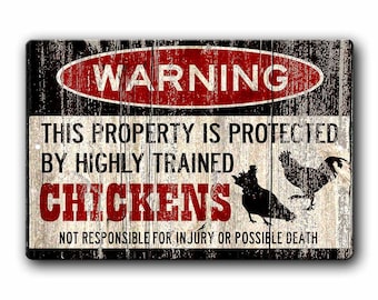 Funny Chicken Coop Sign, Funny Warning Sign for Chickens, Backyard Chicken Lover Gift, Homesteader sign, funny farm sign, Chicken yard sign