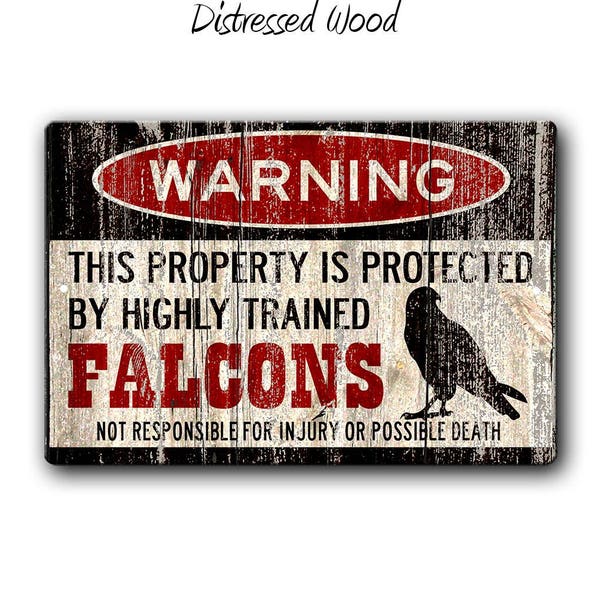 Falcon Sign,Funny Metal Signs,Falcon warning Sign,Funny Falcons sign,Protected by,Falcons,Falconry,Hunting Birds,Birds of Prey,SS1_066