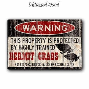 Hermit Crab Sign,Funny Metal Signs,Crabitat accessories,Crab Warning Sign,Pet Gift,exotic pet, Small Pet,Hermit Crabs,Metal Sign