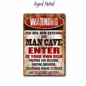 Man Cave Sign,Funny Metal Sign,ManCave,Man Warning Sign,Gift for Him,Warning Signs,Bar Sign,Garage Sign