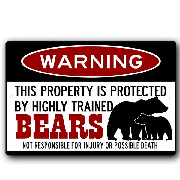 Bears Warning Sign - Cabin warning Sign - Funny Campsite Sign - Property Warning Bear Sign - Bear lover gift - Bear Country Sign